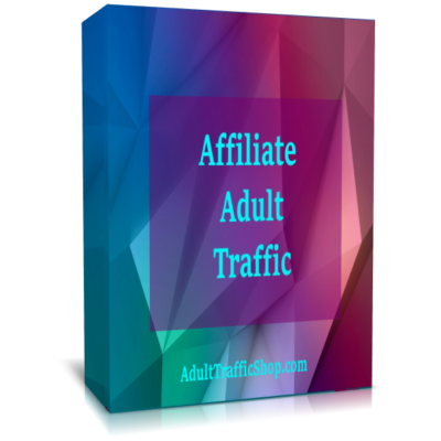 affiliate marketing, affiliate, adult affiliate, adult affiliate traffic