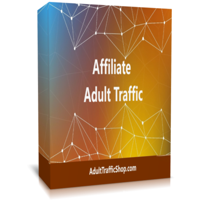 affiliate marketing, affiliate, adult affiliate, adult affiliate traffic